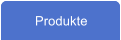 Produkte