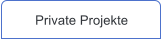 Private Projekte