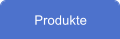 Produkte